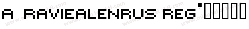 A_RavieAlenRus Reg字体转换